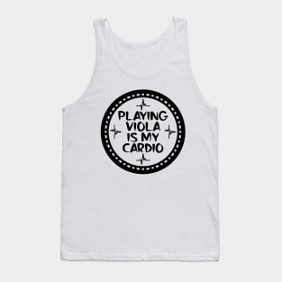 Playing Viola Is My Cardio Tank Top